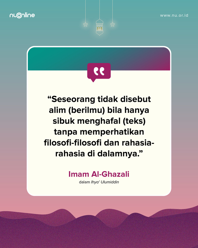 Tak Cukup Menghafal untuk Jadi Alim
